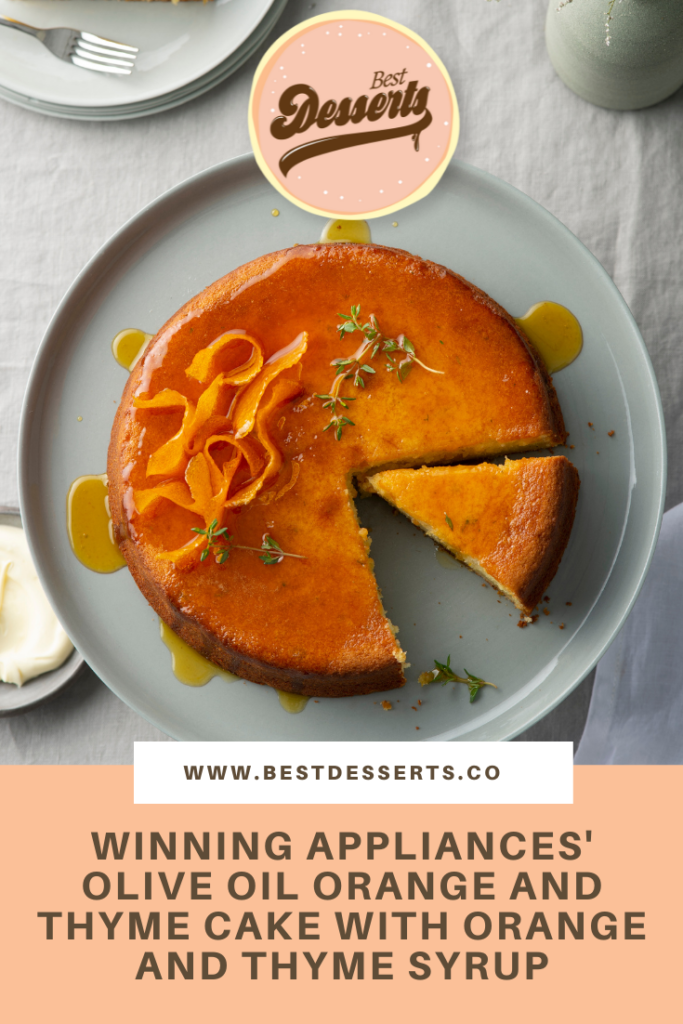 Winning Appliances' Olive Oil Orange and Thyme Cake with Orange and Thyme Syrup
